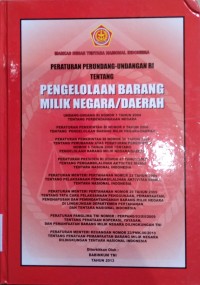 Peraturan Perundang-undangan RI tentang Pengelolaan Barang Milik Negara/Daerah